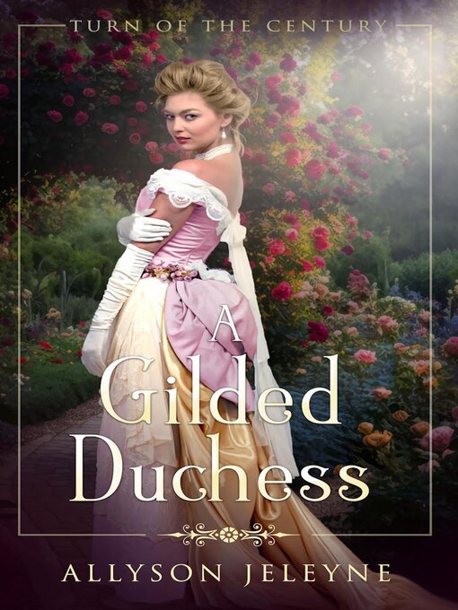 Title details for A Gilded Duchess by Allyson Jeleyne - Available